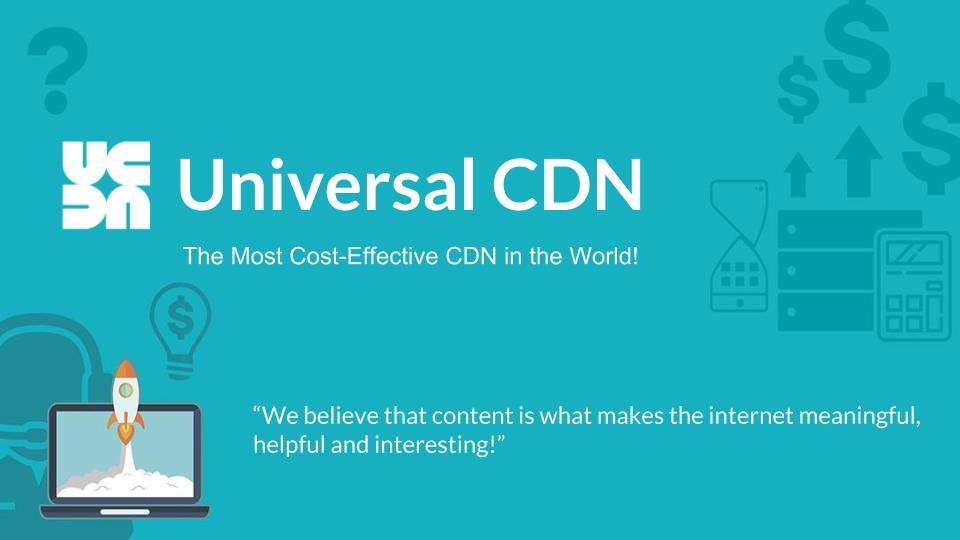 Universal CDN Presentation