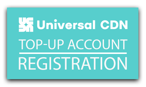 Universal CDN Top-Up Account FREE Registration